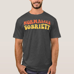 Normalisieren der Sobriety IV T-Shirt