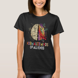 Normalisieren Sie die Gedanken aller Art Autismus  T-Shirt
