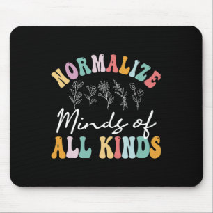 Normalisieren Sie die Geister aller Art von Autism Mousepad