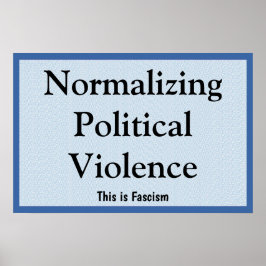 Normalisierung politischer Gewalt Poster