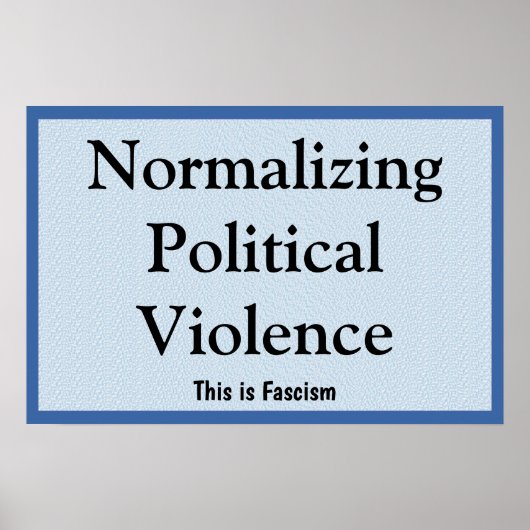 Normalisierung politischer Gewalt Poster (Vorne)