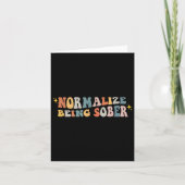 Normalize Being Sober Sobriety Addiction Recovery  Karte (Vorderseite)