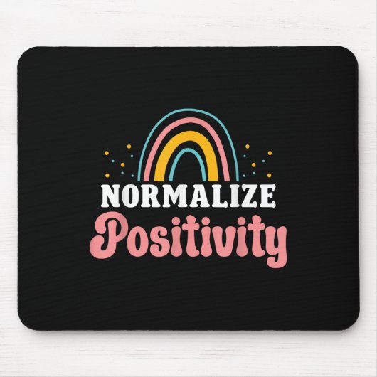 Normalize Sitivity Rainbow Funny Saying Motivation Mousepad (Vorne)