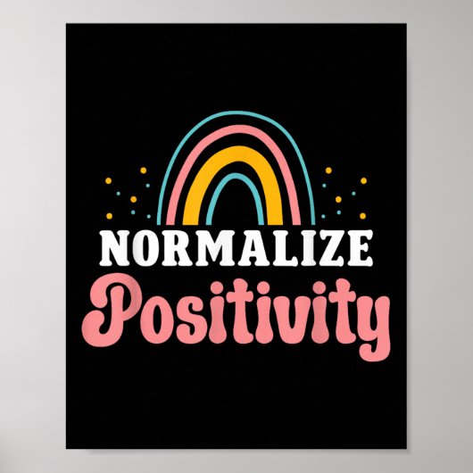 Normalize Sitivity Rainbow Funny Saying Motivation Poster (Vorne)