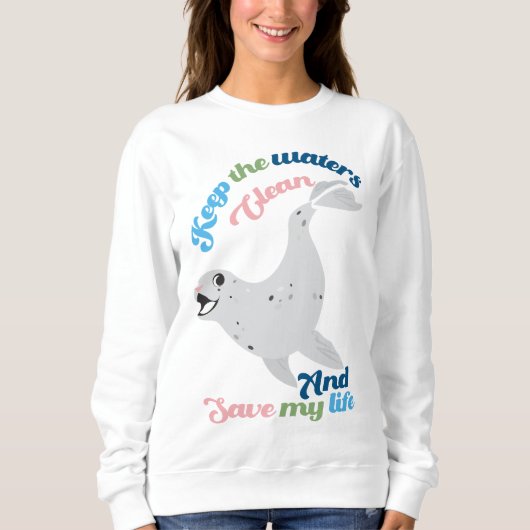 Norppa wird sauber behalten sweatshirt (Vorderseite)