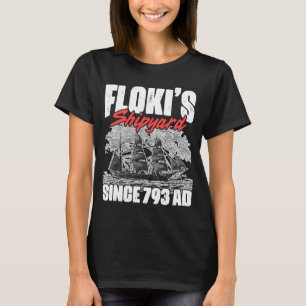 Norse Mythology Floki Shipbuilder Flokis Shipyard T-Shirt