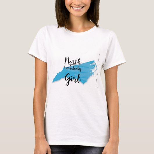 North Cackalacky Girl T - Shirt (Vorderseite)