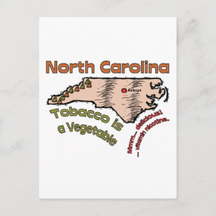 North Carolina NC Motto ~ Tabak ist ein Gemüse Postkarte