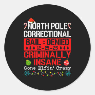 North Le Correctional kriminell Geisteskrank Gone Runder Aufkleber