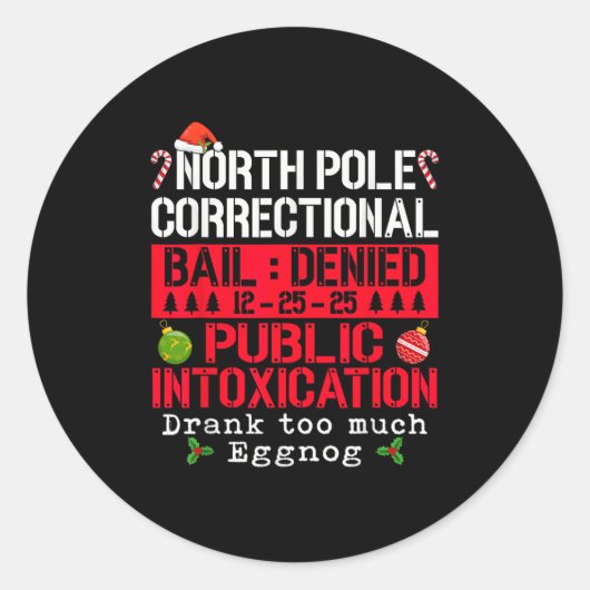 North Le Correctional Public Intoxication Eggnog C Runder Aufkleber (Vorderseite)