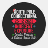 North Le Indecent Exsure Caught Wearing A Santa Su Runder Aufkleber (Vorderseite)
