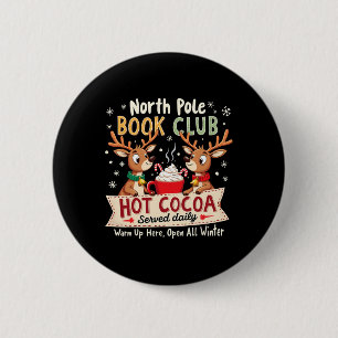 North Pole Book Club Hot Cocoa Täglich Xmas R Button