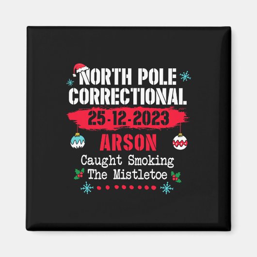 North Pole Correction Arson erwischt Rauchen im m Magnet (Vorne)