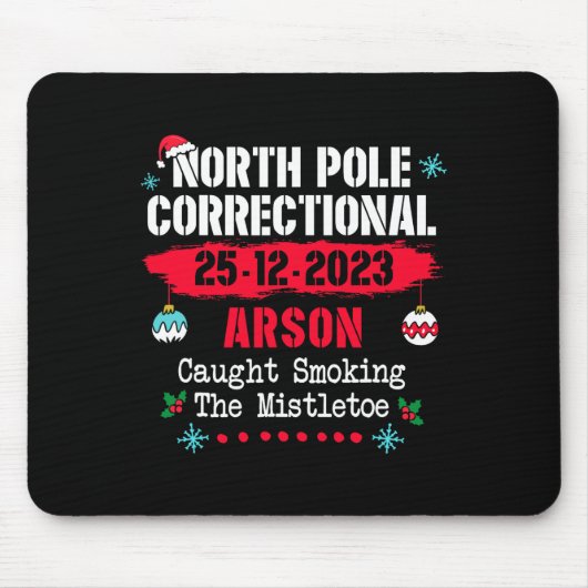 North Pole Correction Arson erwischt Rauchen im m Mousepad (Vorne)