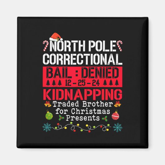 North Pole Correction Kidnapping Traded Brother Magnet (Vorne)