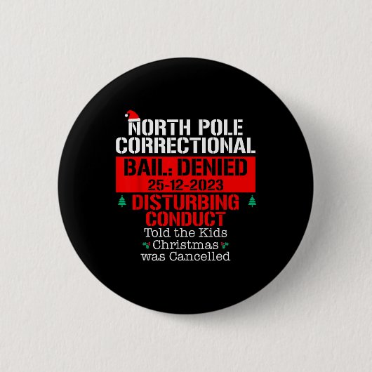 North Pole Korrektur sagte den Kindern Xmas war Ca Button (Vorderseite)