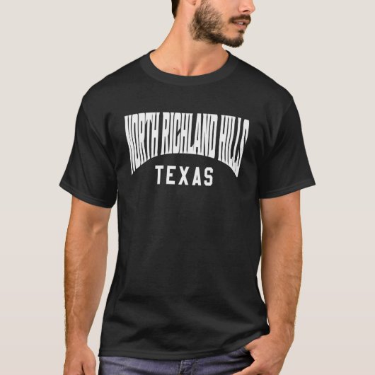 North Richland Hills Texas T-Shirt (Vorderseite)