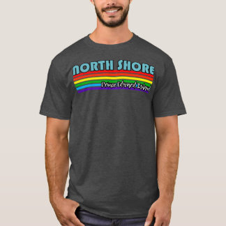 North Shore Prince Island Prix North Shore LGBT T-Shirt
