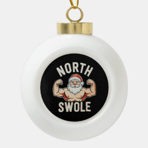 North Swole Santa Gym Workout Fitness Weihnachten Keramik Kugel-Ornament