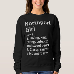 Northport Girl Ny New York Funny City Zuhause Root Sweatshirt