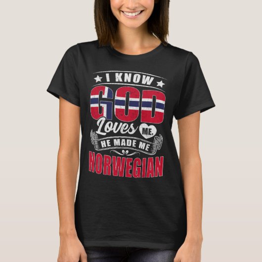 Norway Flag God Loves Me  Norwegians T-Shirt (Vorderseite)