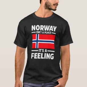 Norwegen ist kein Ort. Es ist ein Gefühl Norwegen T-Shirt