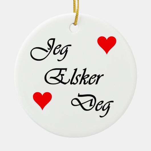 Norweger "ich Liebe Sie" Norsk "Jeg Elsker Grad " Keramik Ornament (Vorne)