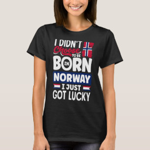 Norwegische norwegische Flagge I gerade Got Lucky T-Shirt