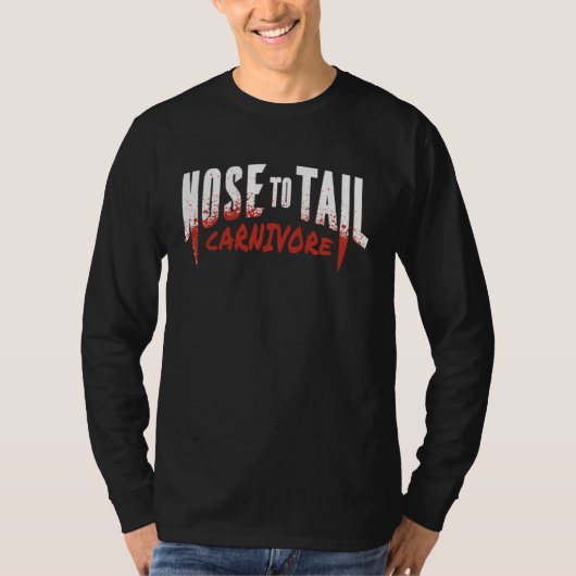 Nose to tail carnivore T-Shirt (Vorderseite)