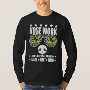 Nosework Hunde Sport Training Noise Work Scent Wor T-Shirt