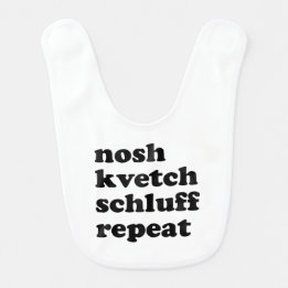 Nosh Kvetch Schluff Repeat Unisex Yiddish Babylätzchen