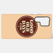 Nostalgic 70s Good Old Days Club Quote Samsung Galaxy Hülle (Rückseite (Horizontal))