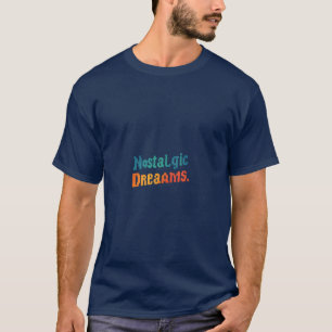 Nostalgische Träume T-Shirt