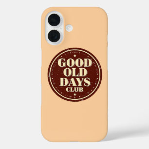 Nostalgischer 70er-Jahre-Good-Old-Days-Club-Zitat iPhone 16 Hülle