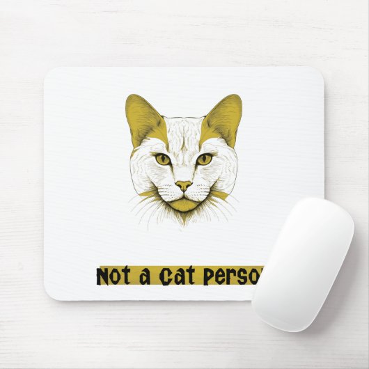 Not a Cat Person - Cat Design - Mousepad (Mit Mouse)