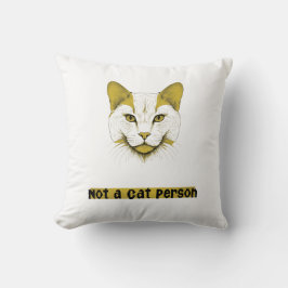 Not a Cat Person – Cat Face Throw Pillow Kissen