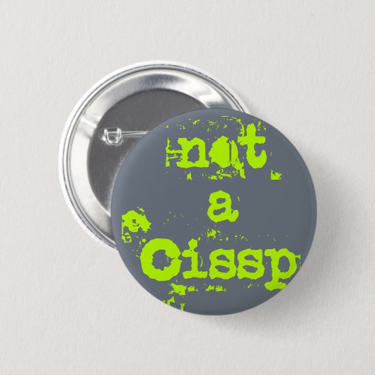 Not a cissp button (Vorne & Hinten)