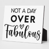 Not a Day Over Fabulous – Funny Birthday Quote Fotoplatte (Seite)