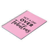 Not a Day Over Fabulous – Funny Birthday Quote Notizblock (Linke Seite)