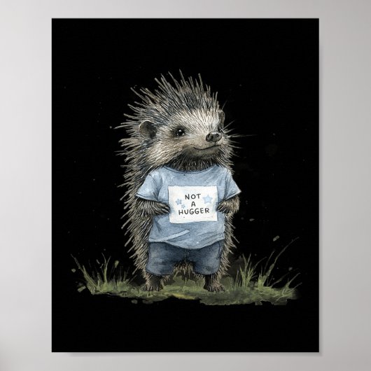 Not A Hugger Hedgehog  Poster (Vorne)