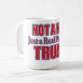 Not a King Just a Real President Kaffeetasse (Vorderseite Links)