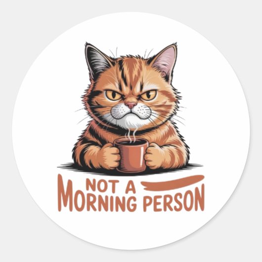 Not A Morning Person Grumpy Orange Cat Funny Stick Runder Aufkleber (Vorderseite)