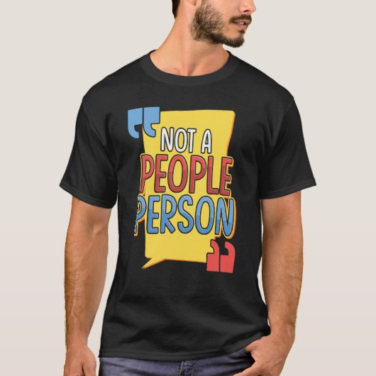Not a People Person Introver Socially Awkward T-Shirt (Vorderseite)