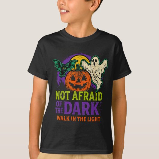 Not Afraid Of The Dark Walk In The Light Christian T-Shirt (Vorderseite)