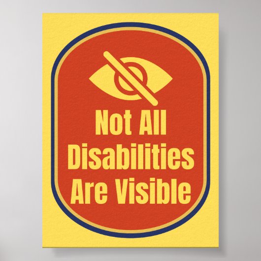 Not All Disabilities Are Visible - Blind Version Poster (Vorne)