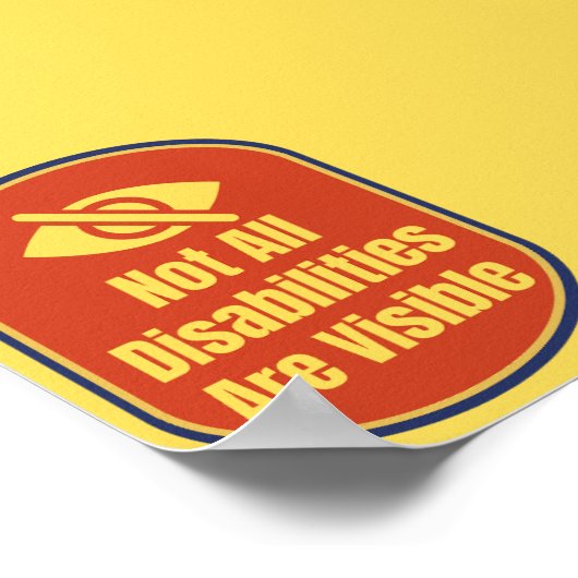 Not All Disabilities Are Visible - Blind Version Poster (Ecke)