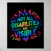 Not All Disabilities Are Visible Cool Invisible Di Poster (Vorne)