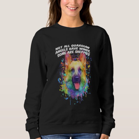 Not All Guardian Angels Have Wings German Shepherd Sweatshirt (Vorderseite)