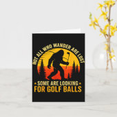 Not All Who Wander Are Lost Funny Bigfoot Golfing Karte (Gelbe Blume)
