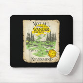 Not All Who Wander Are Lost Funny Maps Rpg Parody  Mousepad (Mit Mouse)